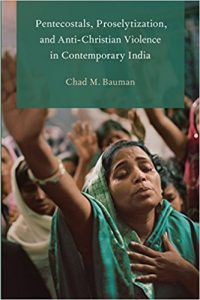 2015-02 Pentecostals, Proselytization, and Anti-Christian Violence in Contemporary India